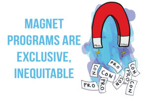 Austin ISD should eliminate magnet programs in the district to provide more equitable learning experiences at all schools.