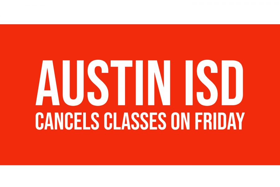 Austin ISD cancels classes on Friday