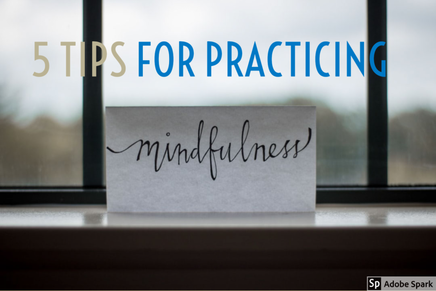 Tips for practicing mindfulness