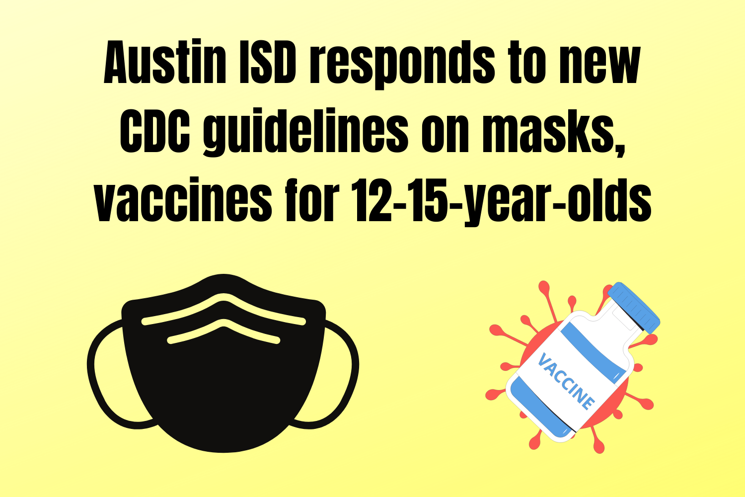 Austin ISD responds to new CDC guidance on masks, vaccines The Eagle