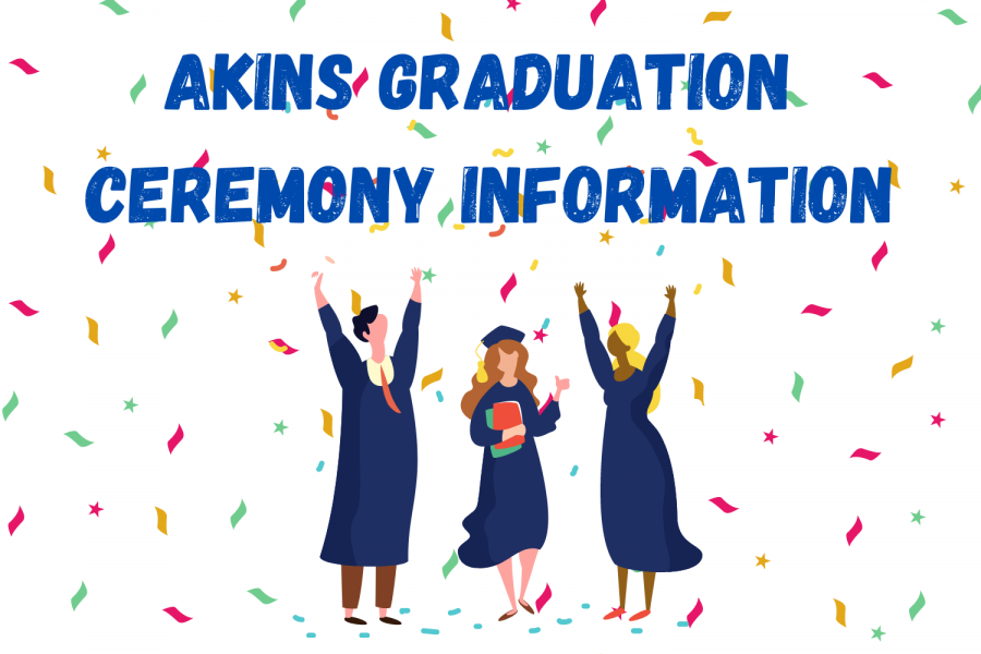 Administrators share Akins graduation ceremony information