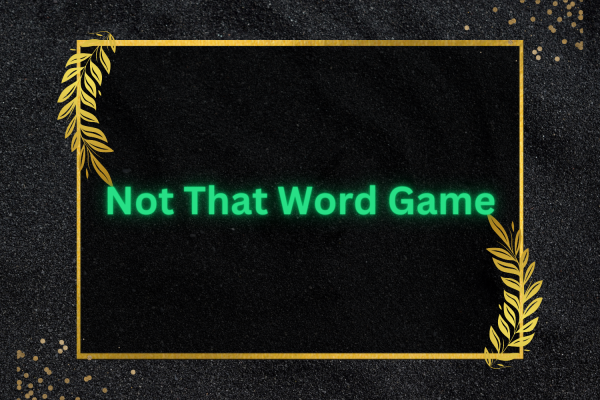 Not That Word Game 5